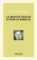 Beauté exulte d'être si rebelle (La)